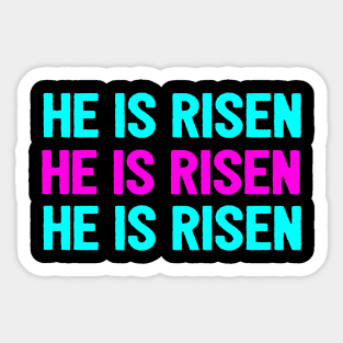 He Is Risen Cool Inspirational Easter Christian Sticker